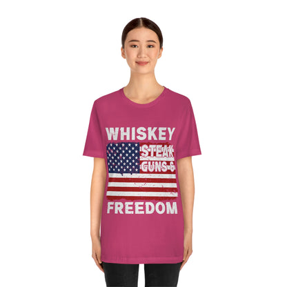 Whiskey Steak Gun And Freedom, American Flag, Fourth Of July 4th Unisex Jersey Short Sleeve Tee