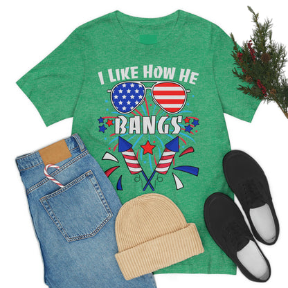 I Like How He Bangs American Flag, Fourth Of July 4th , American Flag Glasses Unisex Jersey Short Sleeve Tee