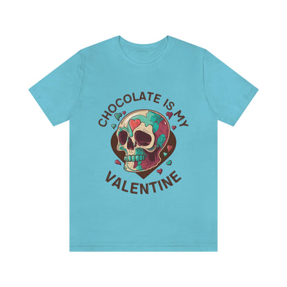 Chocolate Is My Friend My Valentine Skull Unisex Jersey Short Sleeve Tee