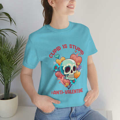 Stupid Cupid #Anti-Valentine Skull With Hearts & Flowers Unisex Jersey Short Sleeve Tee