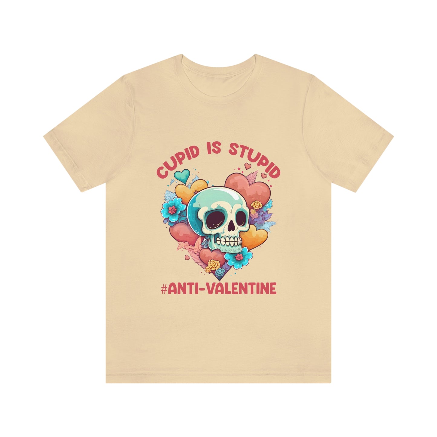 Stupid Cupid #Anti-Valentine Skull With Hearts & Flowers Unisex Jersey Short Sleeve Tee