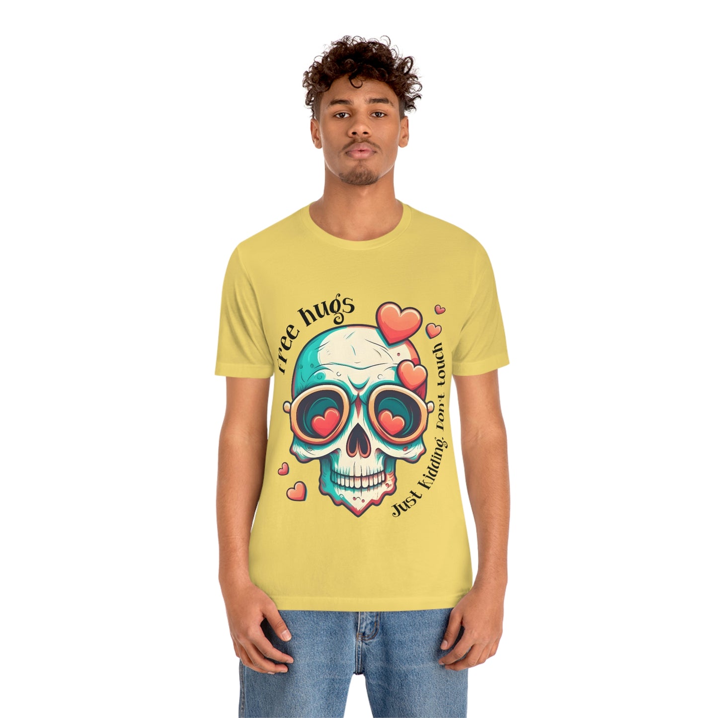 Free Hugs, Just Kidding Don't Touch Me skull With Glasses Unisex Jersey Short Sleeve Tee