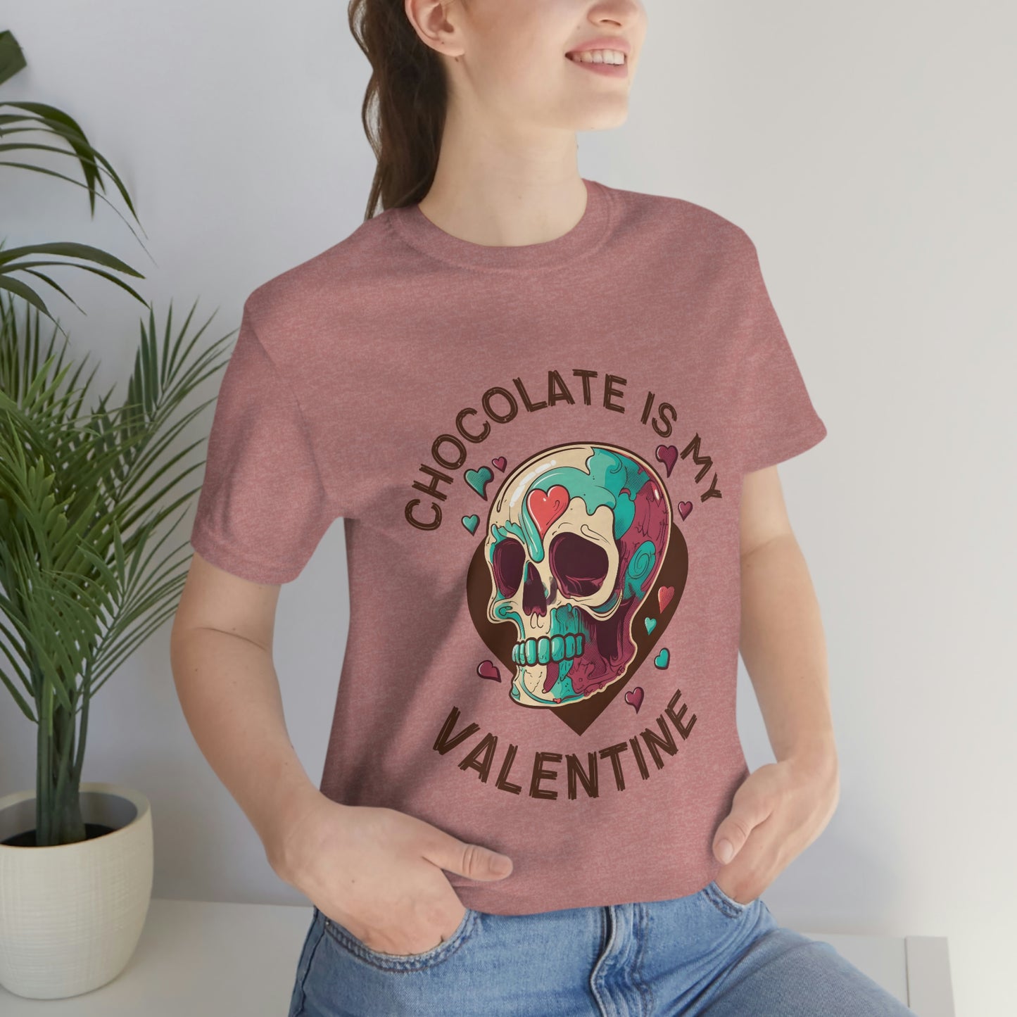 Chocolate Is My Friend My Valentine Skull Unisex Jersey Short Sleeve Tee