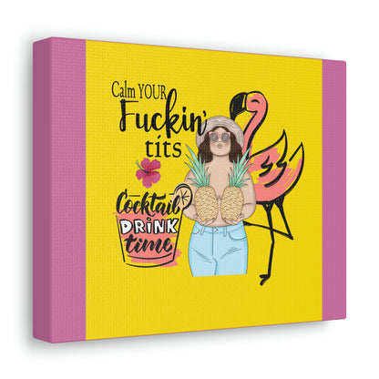 Calm Your Fuckin Tits, Cocktail Drink Time Fun Retro Summer Fun Travel Van Flamingo Collage Canvas Gallery Wraps