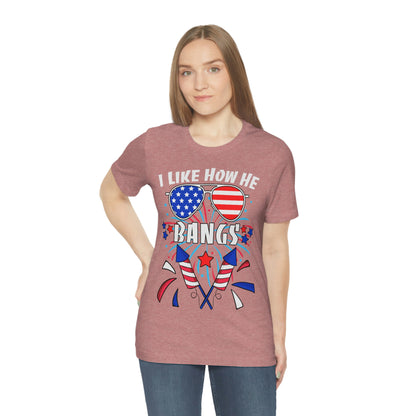 I Like How He Bangs American Flag, Fourth Of July 4th , American Flag Glasses Unisex Jersey Short Sleeve Tee