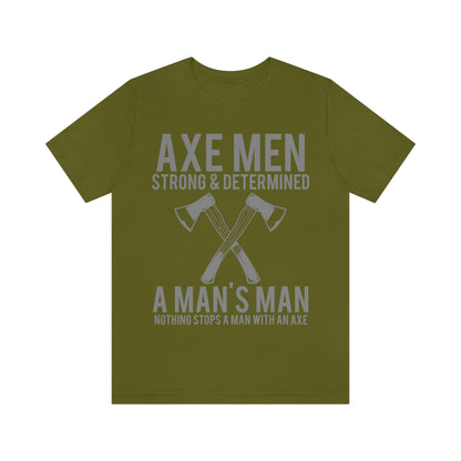 Axe Man Strong and determined, Unisex Jersey Short Sleeve Tee