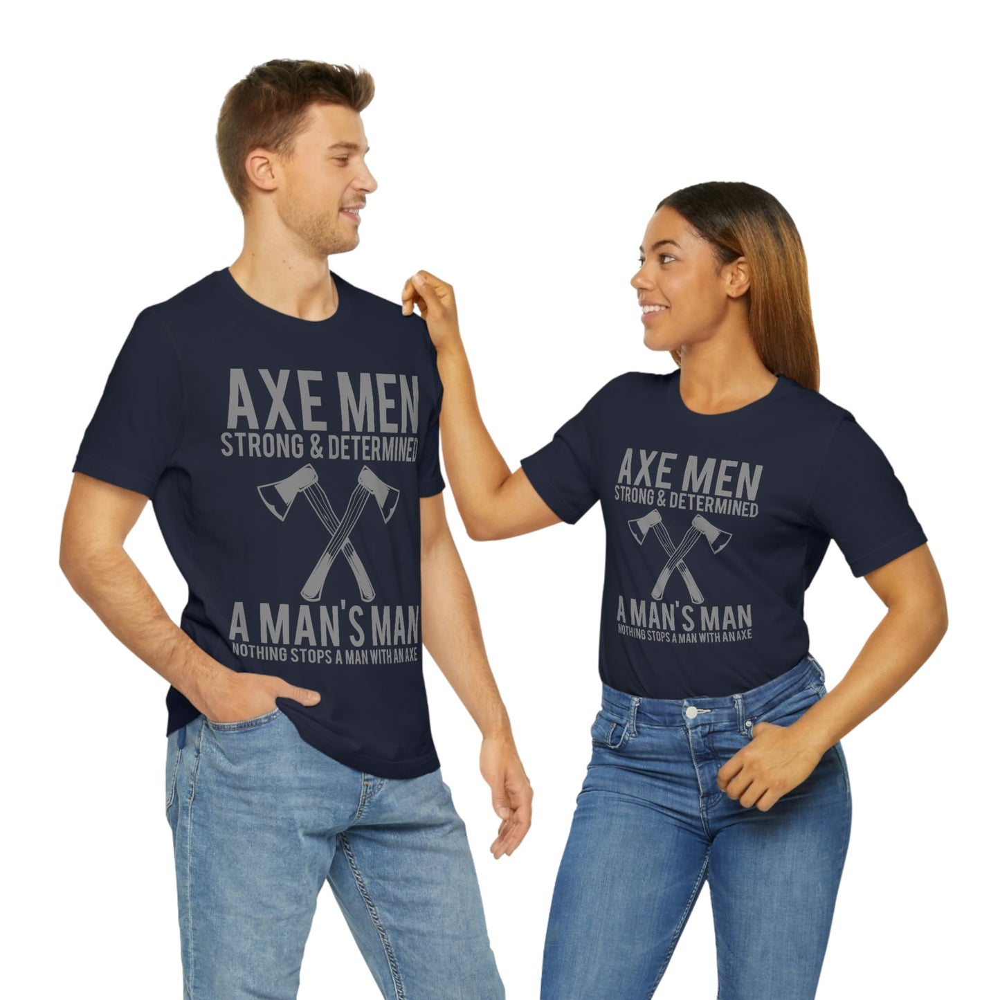 Axe Man Strong and determined, Unisex Jersey Short Sleeve Tee