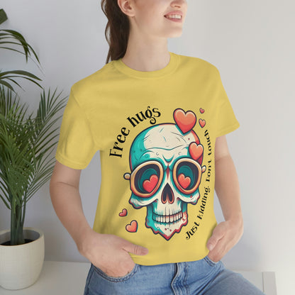 Free Hugs, Just Kidding Don't Touch Me skull With Glasses Unisex Jersey Short Sleeve Tee