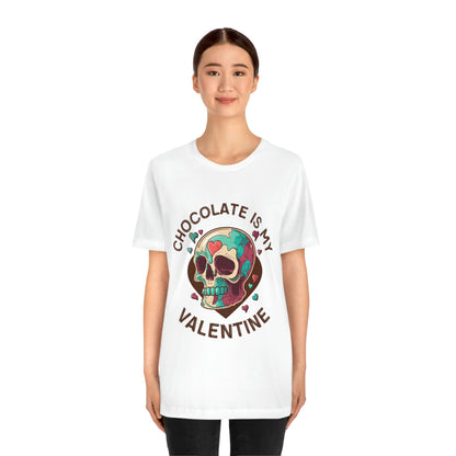 Chocolate Is My Friend My Valentine Skull Unisex Jersey Short Sleeve Tee