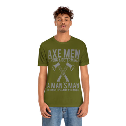 Axe Man Strong and determined, Unisex Jersey Short Sleeve Tee