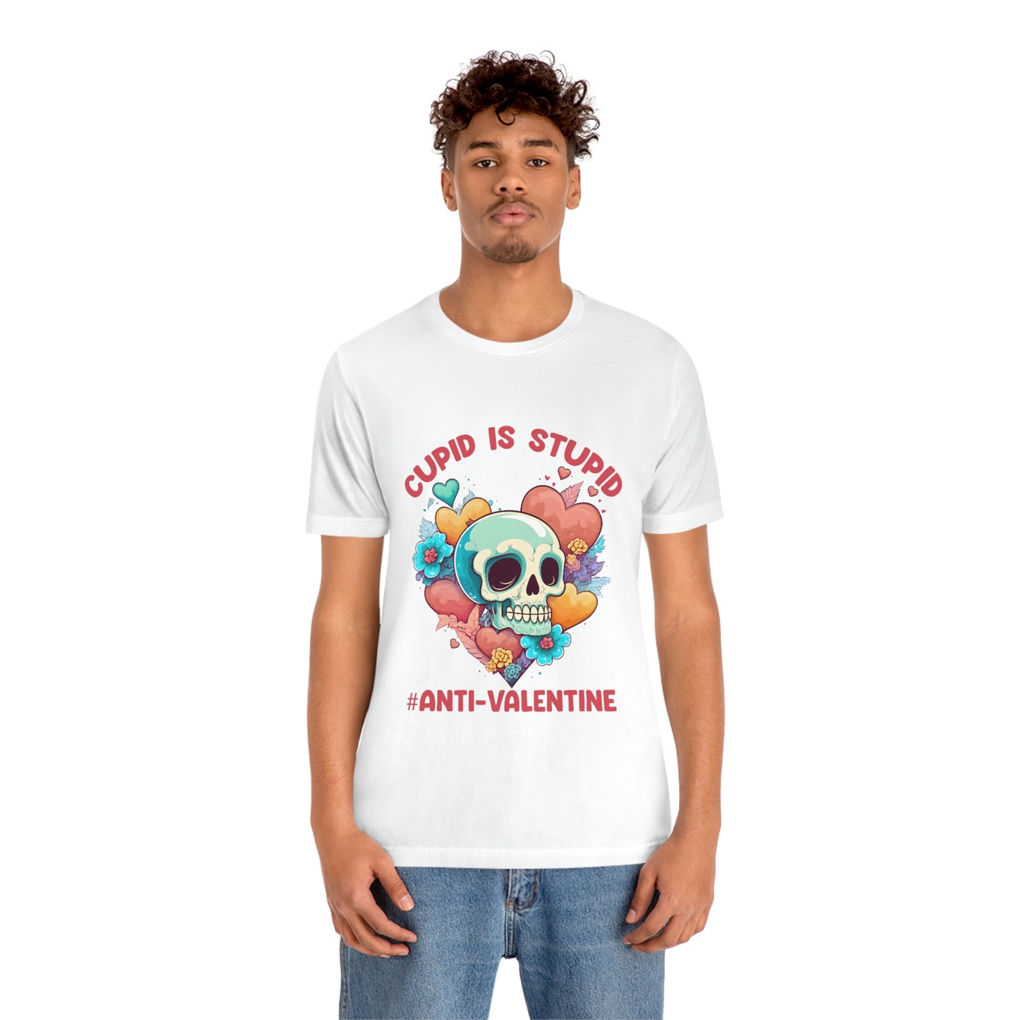 Stupid Cupid #Anti-Valentine Skull With Hearts & Flowers Unisex Jersey Short Sleeve Tee