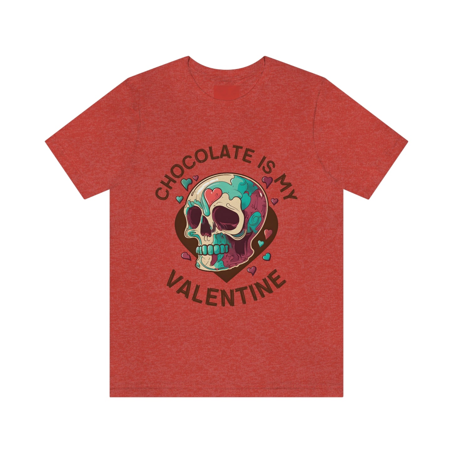 Chocolate Is My Friend My Valentine Skull Unisex Jersey Short Sleeve Tee