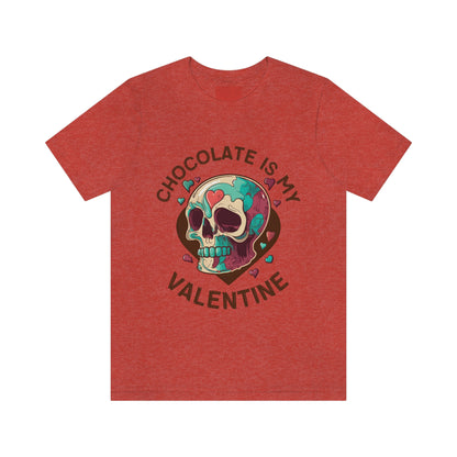 Chocolate Is My Friend My Valentine Skull Unisex Jersey Short Sleeve Tee