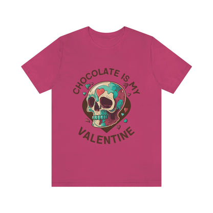 Chocolate Is My Friend My Valentine Skull Unisex Jersey Short Sleeve Tee