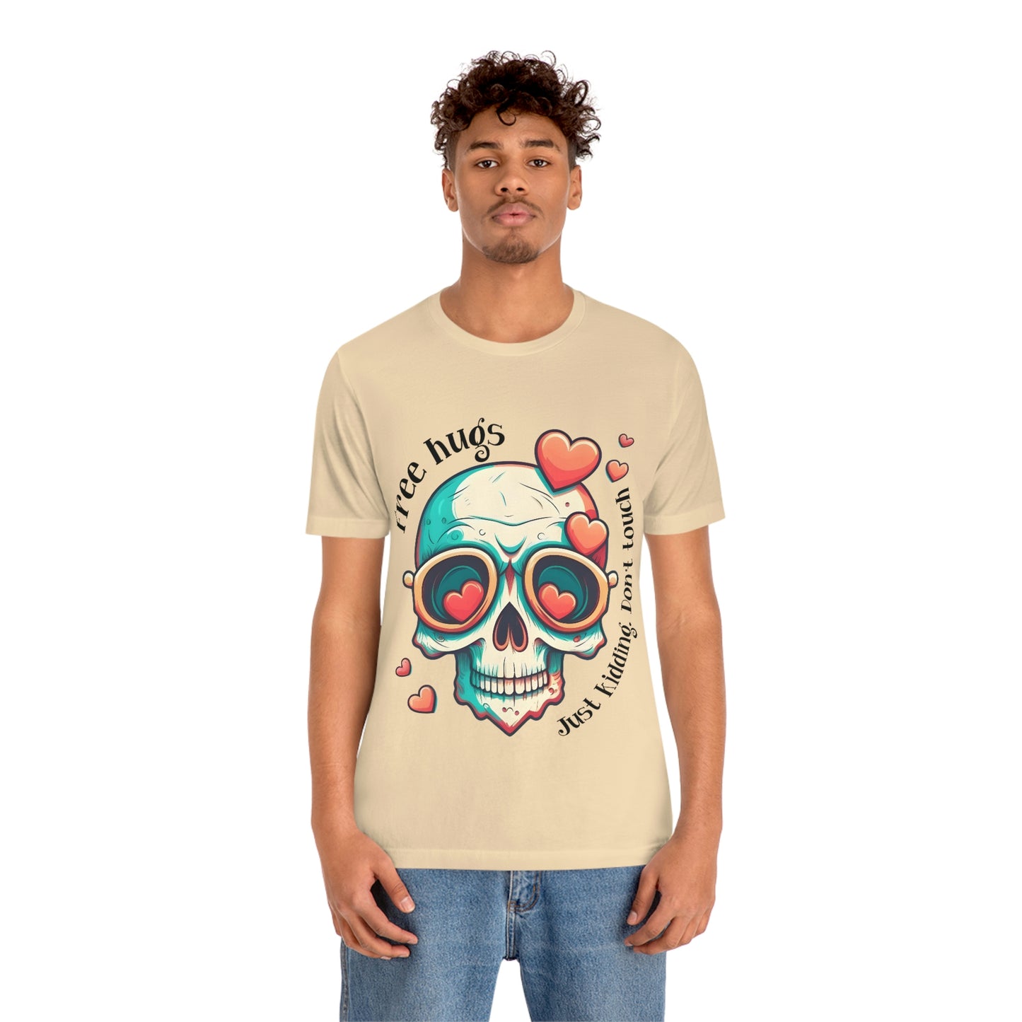 Free Hugs, Just Kidding Don't Touch Me skull With Glasses Unisex Jersey Short Sleeve Tee