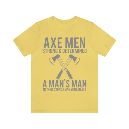 Axe Man Strong and determined, Unisex Jersey Short Sleeve Tee