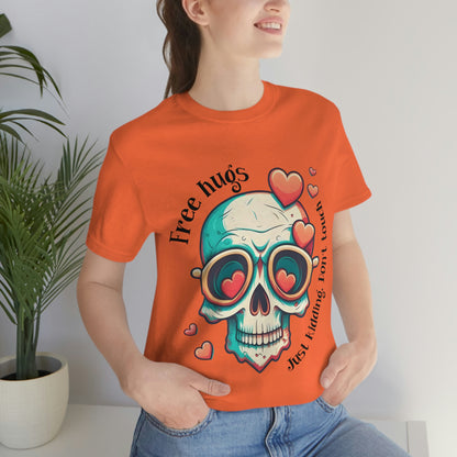 Free Hugs, Just Kidding Don't Touch Me skull With Glasses Unisex Jersey Short Sleeve Tee