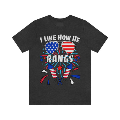 I Like How He Bangs American Flag, Fourth Of July 4th , American Flag Glasses Unisex Jersey Short Sleeve Tee