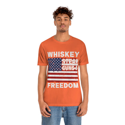 Whiskey Steak Gun And Freedom, American Flag, Fourth Of July 4th Unisex Jersey Short Sleeve Tee