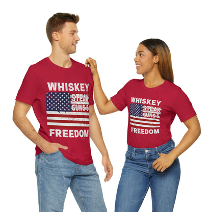 Whiskey Steak Gun And Freedom, American Flag, Fourth Of July 4th Unisex Jersey Short Sleeve Tee