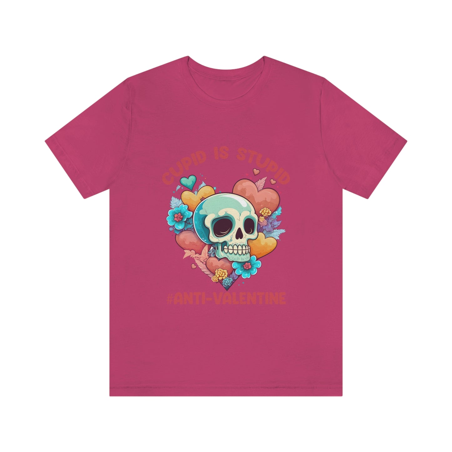 Stupid Cupid #Anti-Valentine Skull With Hearts & Flowers Unisex Jersey Short Sleeve Tee