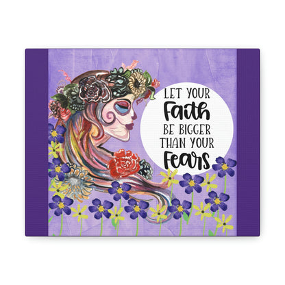 Let Your Faith Be Bigger Then Your Fears Skull Flowers Purple Canvas Gallery Wraps