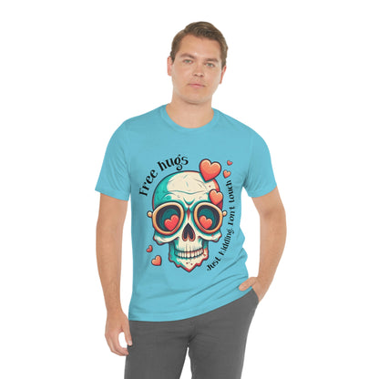 Free Hugs, Just Kidding Don't Touch Me skull With Glasses Unisex Jersey Short Sleeve Tee