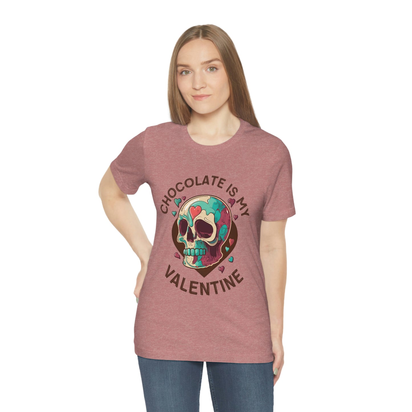 Chocolate Is My Friend My Valentine Skull Unisex Jersey Short Sleeve Tee