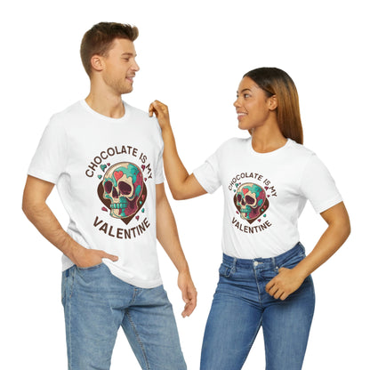 Chocolate Is My Friend My Valentine Skull Unisex Jersey Short Sleeve Tee