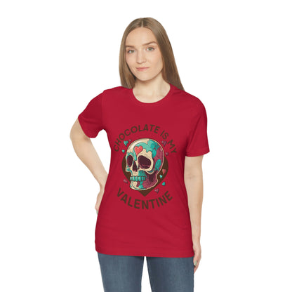 Chocolate Is My Friend My Valentine Skull Unisex Jersey Short Sleeve Tee