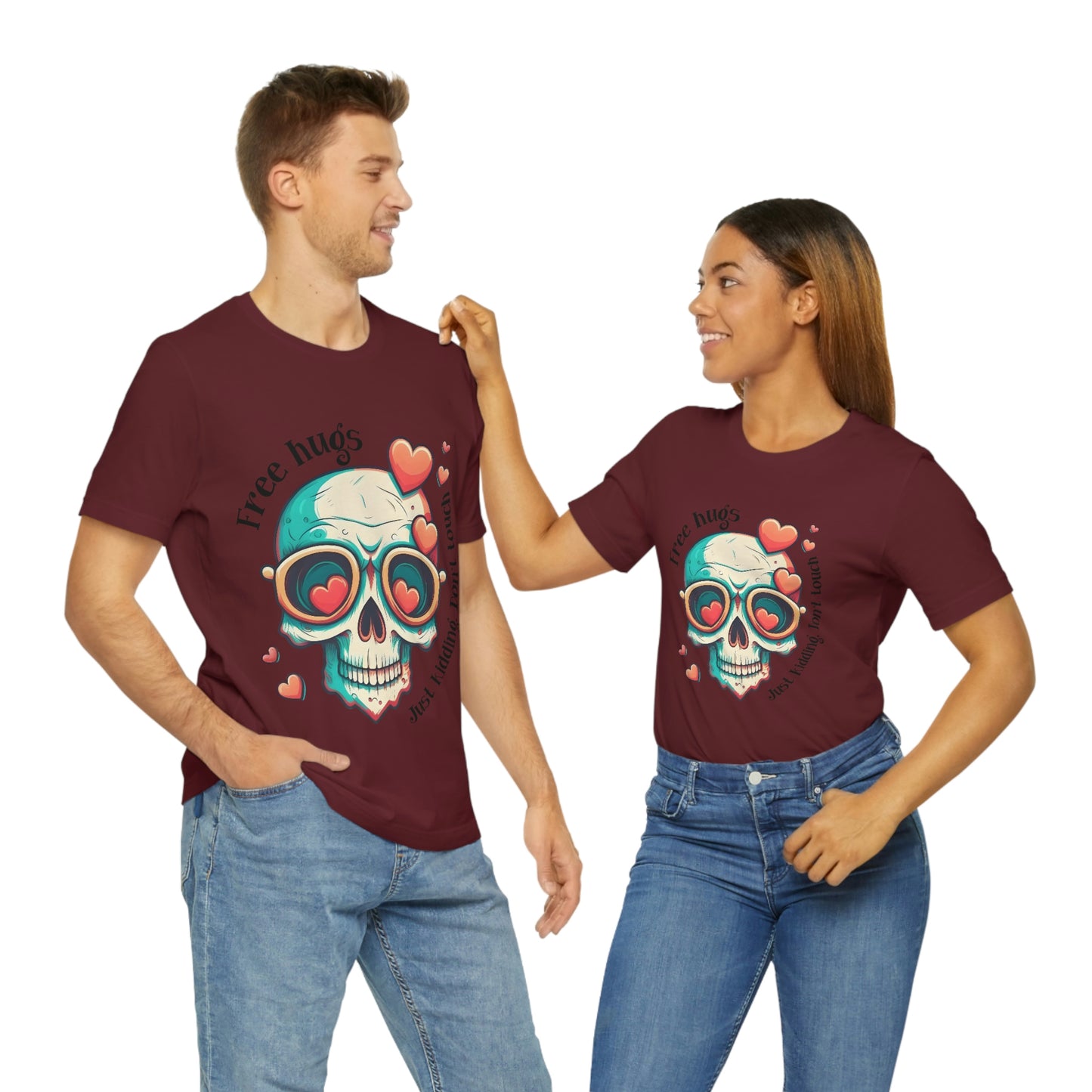 Free Hugs, Just Kidding Don't Touch Me skull With Glasses Unisex Jersey Short Sleeve Tee