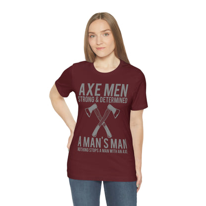 Axe Man Strong and determined, Unisex Jersey Short Sleeve Tee