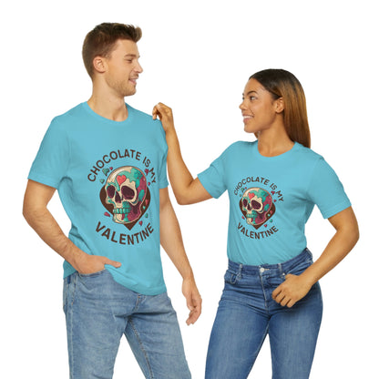 Chocolate Is My Friend My Valentine Skull Unisex Jersey Short Sleeve Tee